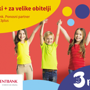 KENT_Obitelj3Plus_v2 Suradnja udruge Obitelji 3plus i KentBanke