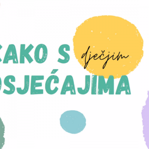 Prva Održane su on-line radionice „Mali ljudi, veliki osjećaji“