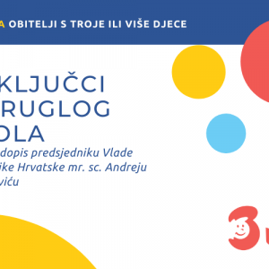 Zaključci okruglog stola (1) Zaključci okruglog stola „Kako poboljšati kvalitetu obiteljskog života u Hrvatskoj?“ poslani su premijeru