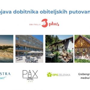 Objava dobitnika obiteljskih putovanja za članove Obitelji 3plus