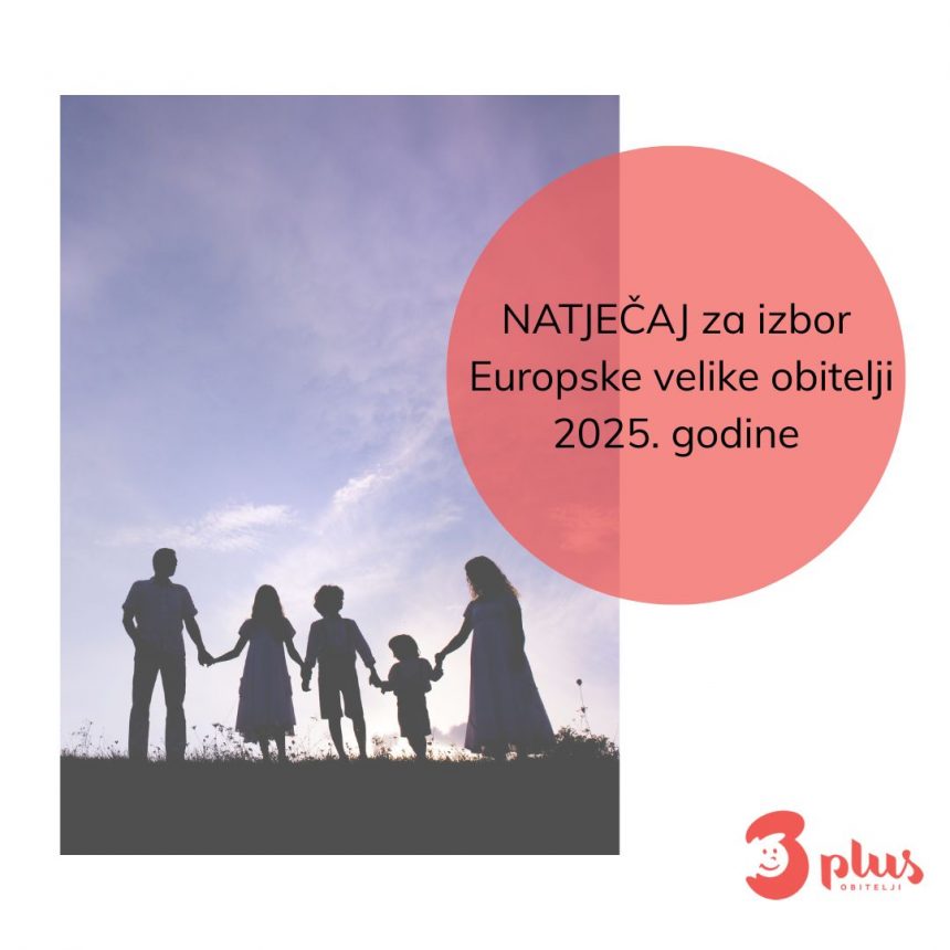 U tijeku natječaj za “Europsku veliku obitelj 2025.” – predložite hrvatsku obitelj!